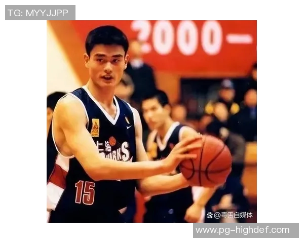 姚明在中国篮球历史上的卓越成就与影响力探讨